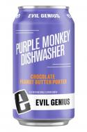 Evil Genius - Purple Monkey Dishwasher Chocolate Peanut Butter Porter (62)