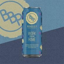 Bradley Brew Project - Work From Home (4 pack 16oz cans) (4 pack 16oz cans)